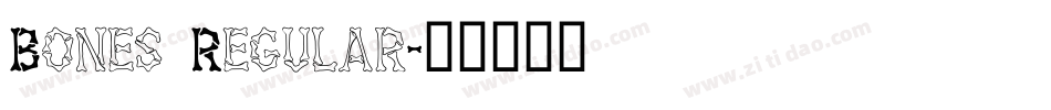 Bones Regular字体转换
